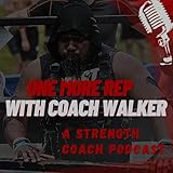 One More Rep With Coach Walker