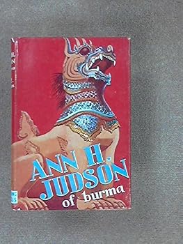 Hardcover Ann H Judson: The Missionary Heroine of Burma Book
