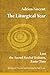 The Liturgical Year: Lent, the Sacred Paschal Triduum, Easter Time (vol. 2) (Volume 2)