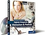  Digitale Fotopraxis – Menschen und Portrait: inklusive Nachbearbeitung in Photoshop (Galileo Design)
