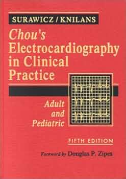 洋書 Chou's Electrocardiography Buy Chou's Electrocardiography in Clinical Practice: Adult