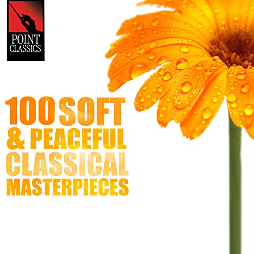 Spiele 100 Soft and Peaceful Classical Masterpieces von VARIOUS ARTISTS ...