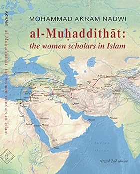 Paperback Al-Muhaddithat: The Women Scholars in Islam Book