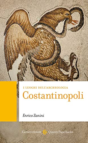 Costantinopoli. I luoghi dell'archeolog