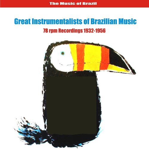 Play The Music of Brazil / Great Instrumentalists of Brazilian Music