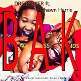 Bad Ass Kids (feat. Shawn Harris) [Explicit]