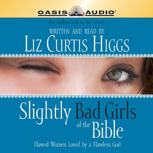 Slightly Bad Girls of the Bible