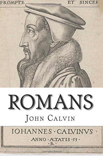 Romans: Commentary and Translation: Calvin, John: 9781631740251: Amazon ...