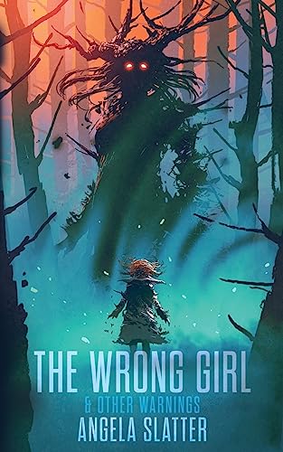 Cover of The Wrong Girl & Other Warnings