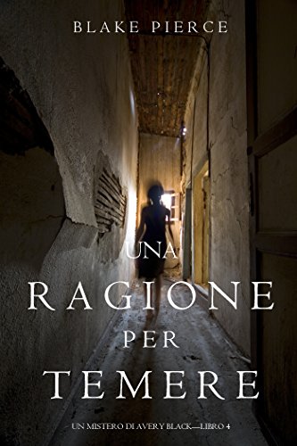 Una Ragione per Temere (Un Mistero di Avery