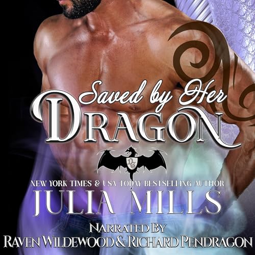Saved by Her Dragon by Julia Mills episode artwork