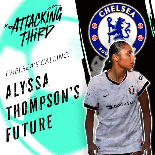 『The future of Alyssa Thompson | NWSL Week 19 Preview (Soccer 09/02)』のカバーアート