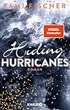 Hiding Hurricanes: Roman (Fletcher University, Band 3) - Tami Fischer 