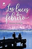 Las luces de febrero (Meses a tu lado 4) (Wattpad)