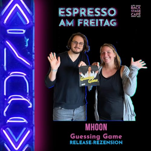 #15_Espresso am Freitag_MHOON_Guessing Game