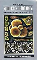 Guide to Modern Biology: Genetics, Cells and Systems 0582442729 Book Cover