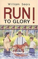 Run to Glory! 0879611952 Book Cover