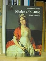 Moden 1790-1840 (Danske dragter) (Danish Edition) 8717055539 Book Cover