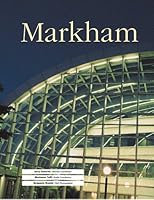 Markham: Shaping a Destiny 1885352786 Book Cover