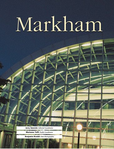 Markham: Shaping a Destiny