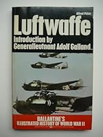 Luftwaffe: Birth, Life and Death of an Air Force. 0345018680 Book Cover