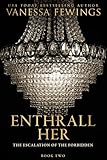 Enthrall Her (Enthrall Sessions Book 2)