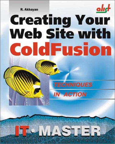 Creating Your Web Site with Coldfusion
