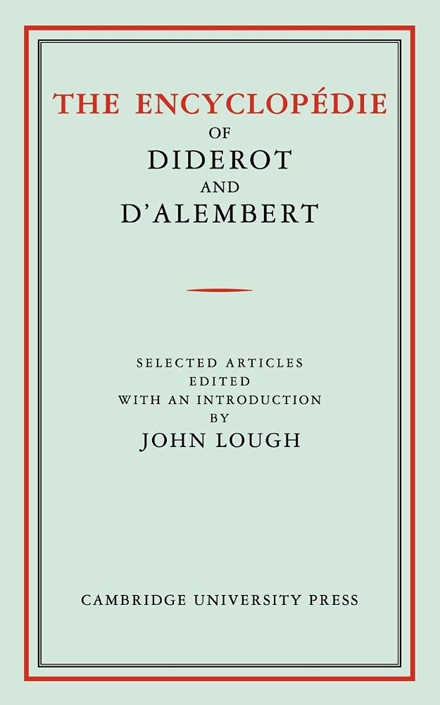 The Encyclopedie of Diderot and D'Alembert: Selected Articles