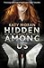 Hidden Among Us