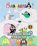 Barbapapa Coloring Book for Kids: Great Activity Book to Color All Your Favorite Barbapapa Characters