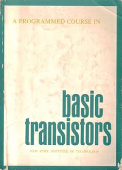 Paperback A Programmed Course in Basic Transistors Book