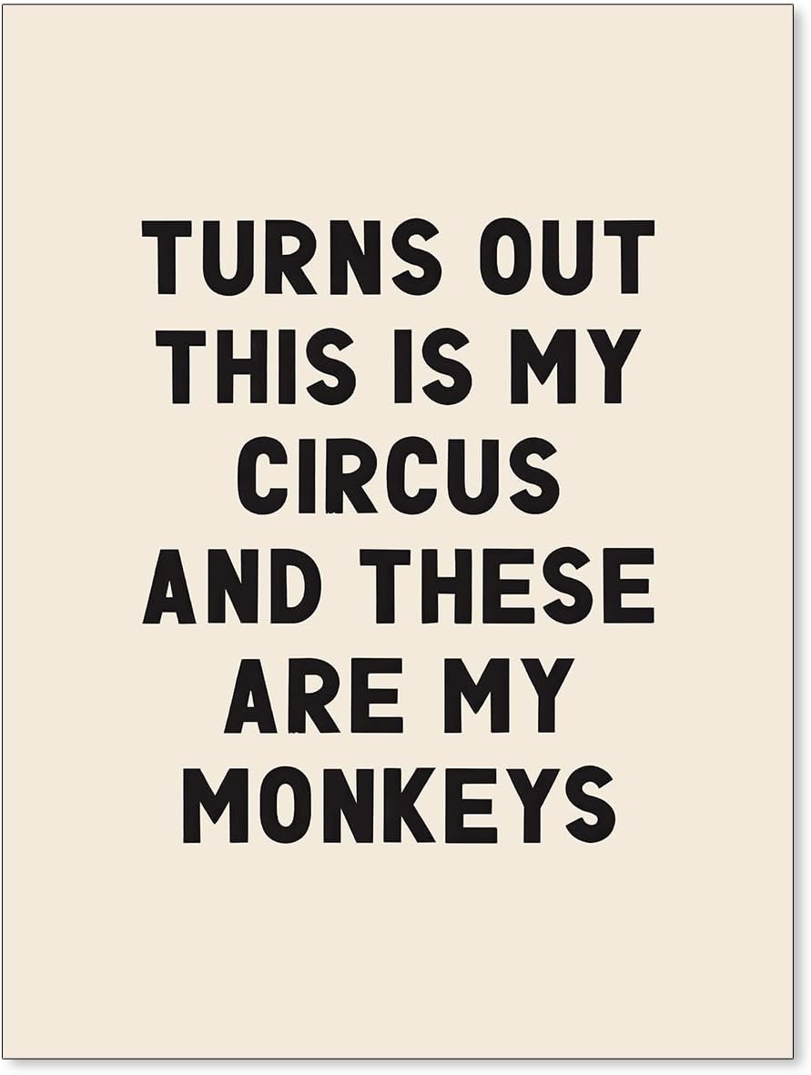 FoxUncle Funny Quote Canvas Poster Trendy Inspirational Wall Art Turns Out These Are My Monkeys Prints Modern Fun Minimalist Wall Decor for Office 12x16 inch Unframed