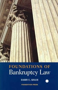 Paperback Foundations of Bankruptcy Law (Foundations of Law Series) Book