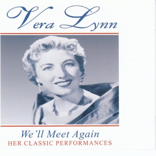 We'll Meet Again: Her Classic Performances [UK Import] [Audio CD]