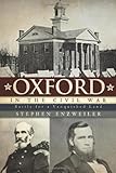 Oxford in the Civil War: Battle for a Vanquished Land (Civil War Series)