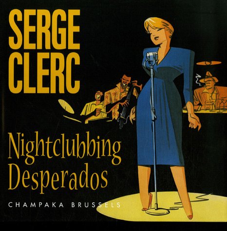 Nightclubbing Desperados Nightclubbing Desperados