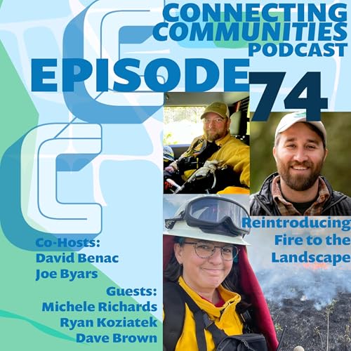 Reintroducing fire to the landscape - Michigan Prescribed Fire Council - Michele Richards, Ryan Koziatek, Dave Brown