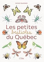LES PETITES BESTIOLES DU QUEBEC 2898003093 Book Cover