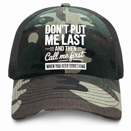 Don't Put Me Last and Then Call Me First When