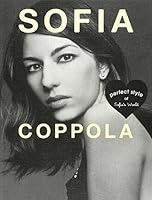 SOFIA COPPOLA(ソフィア・コッポラ)―perfect style of Sofia’s world (MARBLE BOOKS Love Fashionista)