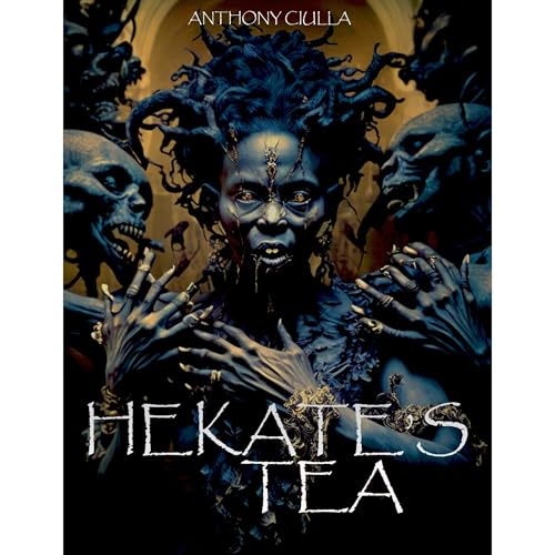 Hekate's Tea Audiolibro Por Anthony Ciulla arte de portada