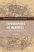 Topographies of Memories: A New Poetics of Commemoration (Palgrave Studies in Cultural Heritage and Conflict)