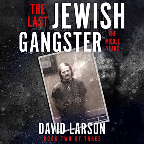 The Last Jewish Gangster by David Larson episode artwork