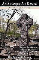 A Woman for All Seasons: Margaret Anna Cusack 1942190166 Book Cover