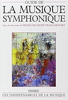 Guide de la musique symphonique 2213016380 Book Cover