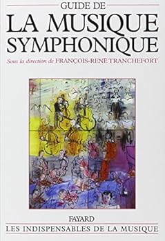 Paperback GUIDE MUSIQUE SYMPHONIQUE: GUIDE MUSIQUE SYMPHONIQUE [French] Book