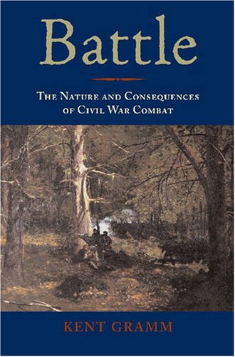 Battle: The Nature and Consequences of Civil War Combat