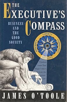 Hardcover The Executive's Compass: Business and the Good Society Book
