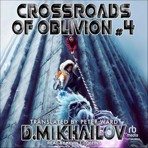 Crossroads of Oblivion #4: A Portal Progression Fantasy Adventure Series Audiolibro Por Dem Mikhailov, Peter Ward - translato