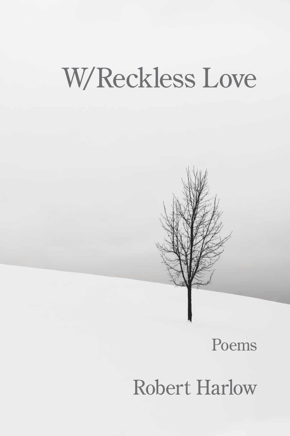 W/Reckless Love